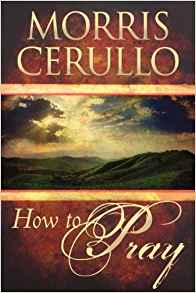 How To Pray PB - Morris Cerullo